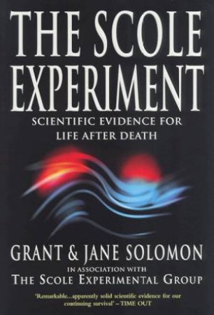 The Scole Experiment by Grant & Jane Solomon