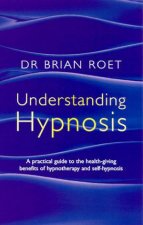 Understanding Hypnosis