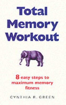 Total Memory Workout by Cynthia R Green