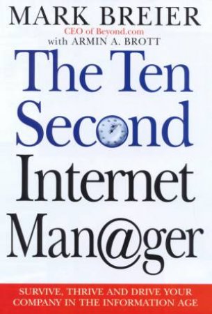 The Ten Second Internet Manager by Mark Breier