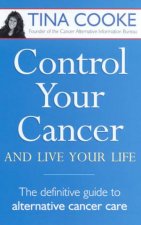 Control Your Cancer And Live Your Life