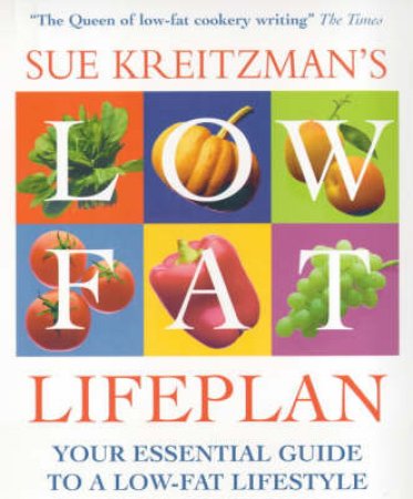 Sue Kreitzman's Low Fat Lifeplan by Sue Kreitzman