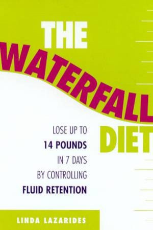 The Waterfall Diet by Linda Lazarides