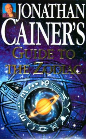 Guide To The Zodiac by Jonathan Cainer