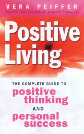 Positive Living by Vera Peiffer