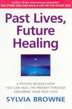 Past Lives Future Healing