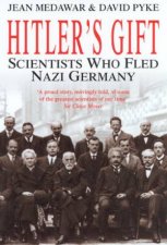 Hitlers Gift Scientists Who Fled Nazi Germany