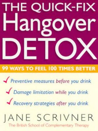 The Quick-Fix Hangover Detox by Jane Scrivner