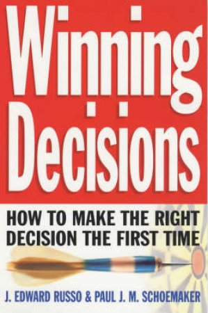 Winning Decisions by Russo & Schoemaker