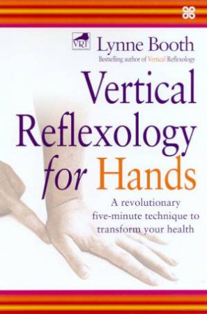 Vertical Reflexology For Hands by Lynne Booth