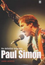 Paul Simon The Definitive Biography