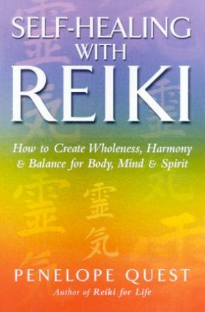 Self-Healing With Reiki by Penelope Quest