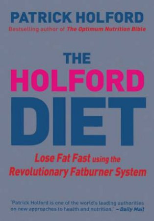 The Holford Diet by Patrick Holford