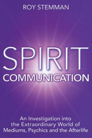 Spirit Communication by Roy Stemman