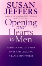 Opening Our Hearts To Men