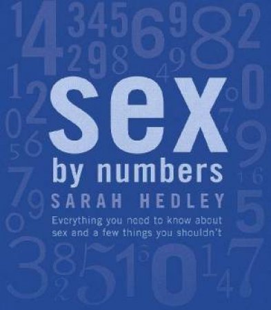 Sex By Numbers by Sarah Hedley