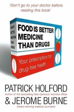 Food Is Better Medicine Than Drugs