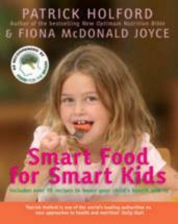 Smart Food for Smart Kids by Patrick Holford