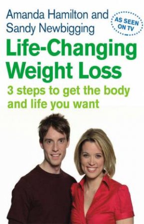 Life-Changing Weight Loss by Amanda; Newbigg Hamilton