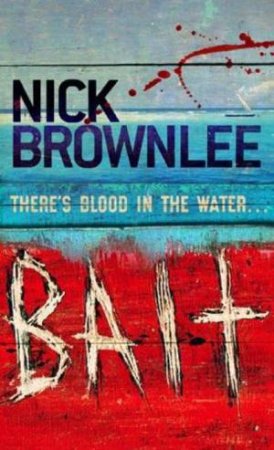 Bait by Nick Brownlee