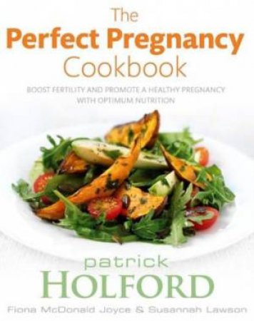 The Perfect Pregnancy Cookbook by Various