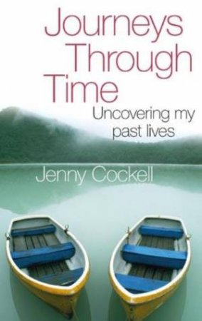 Journeys Through Time by Jenny Cockell