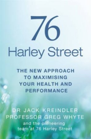 76 Harley Street by Jack Kreindler & Greg Whyte