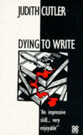 A Sophie Rivers Mystery: Dying To Write by Judith Cutler