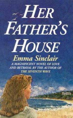 Her Father's House by Emma Sinclair