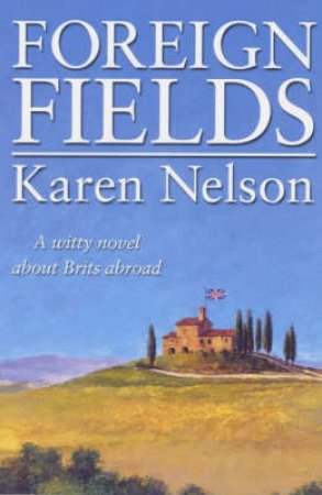 Foreign Fields by Karen Nelson