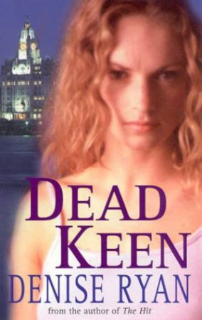 Dead Keen by Denise Ryan