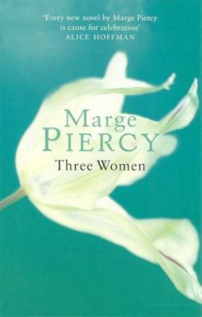 Three Women by Marge Piercy