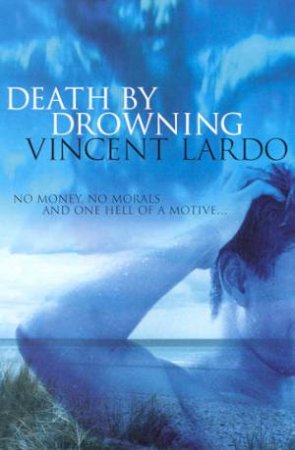 Death By Drowning by Vincent Lardo