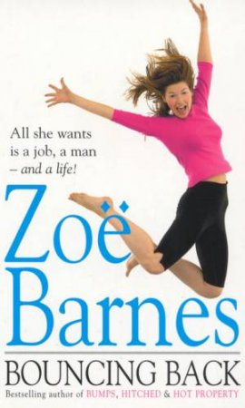 Bouncing Back by Zoe Barnes