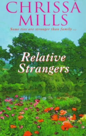 Relative Strangers by Chrissa Mills