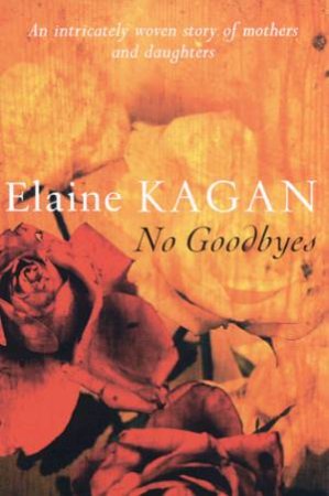 No Goodbyes by Elaine Kagan