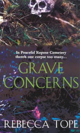 Grave Concerns by Rebecca Tope