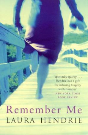 Remember Me by Laura Hendrie