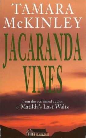 Jacaranda Vines by Tamara McKinley