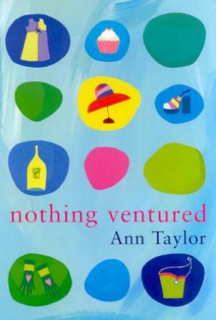 Nothing Ventured by Ann Taylor