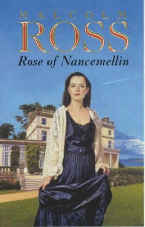 Rose Of Nancemellin by Malcolm Ross