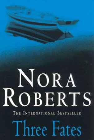 Three Fates by Nora Roberts