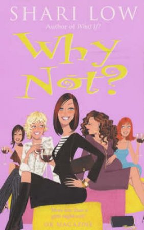 Why Not? by Shari Low