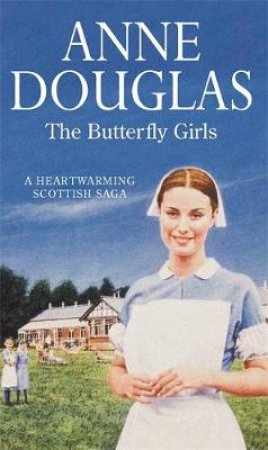 Butterfly Girls by Anne Douglas