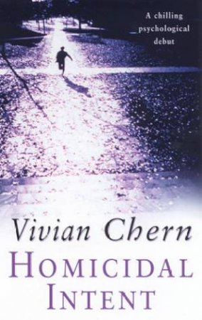 Homicidal Intent by Vivian Chern