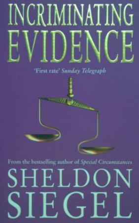 Incriminating Evidence by Sheldon Siegel