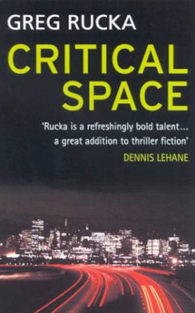 Critical Space by Greg Rucka