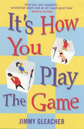 It's How You Play The Game by Jimmy Gleacher