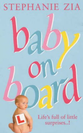 Baby On Board by Stephanie Zia