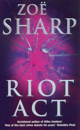 Riot Act by Zoe Sharp